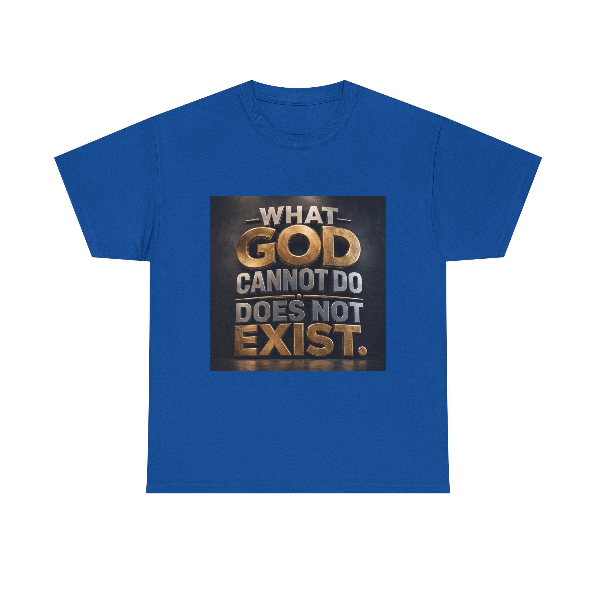 T‑Shirt — "What God Cannot Do Does Not Exist" Inspirational Faith Tee