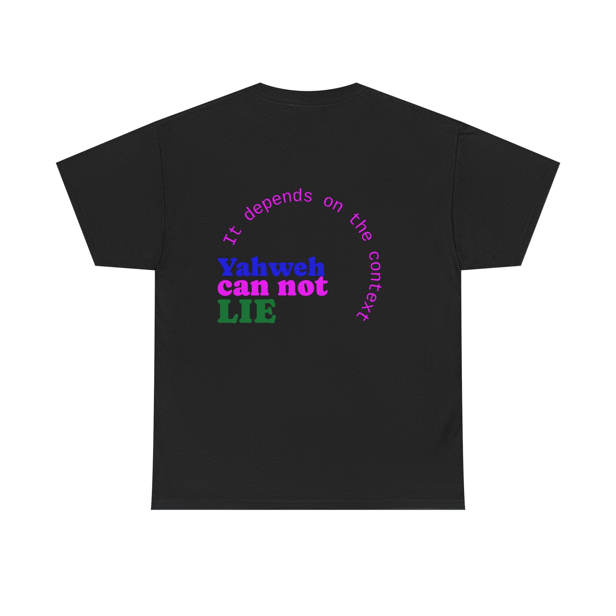 Graphic Tee — "What Yahweh Cannot Do Does Not Exist" Colorful Faith T‑Shirt