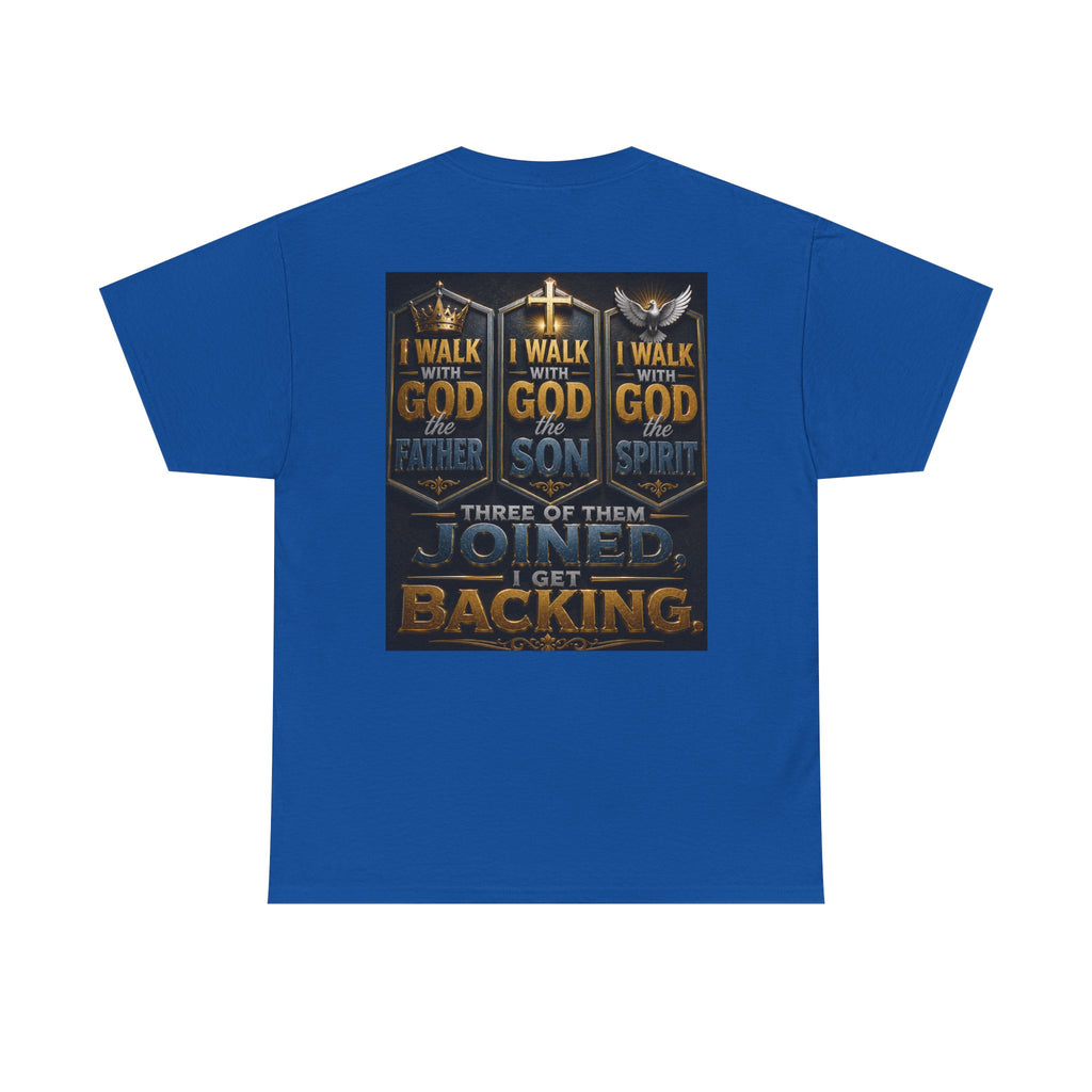 Christian Faith T-Shirt — "Who Do You Walk With?" Trinity Backing Tee