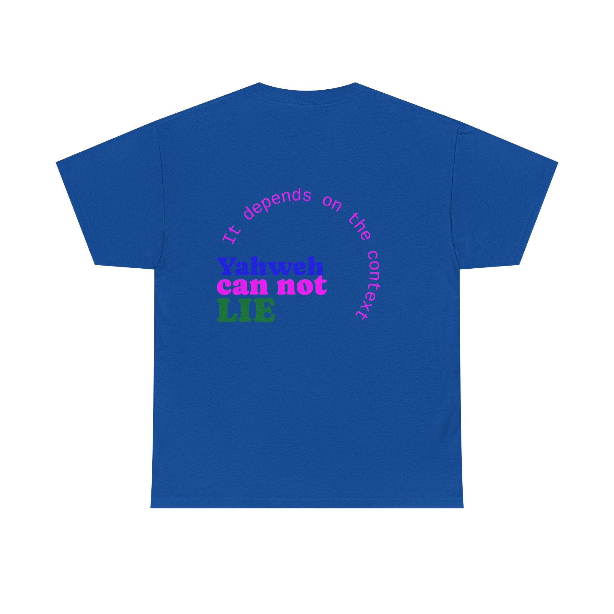 Graphic Tee — "What Yahweh Cannot Do Does Not Exist" Colorful Faith T‑Shirt