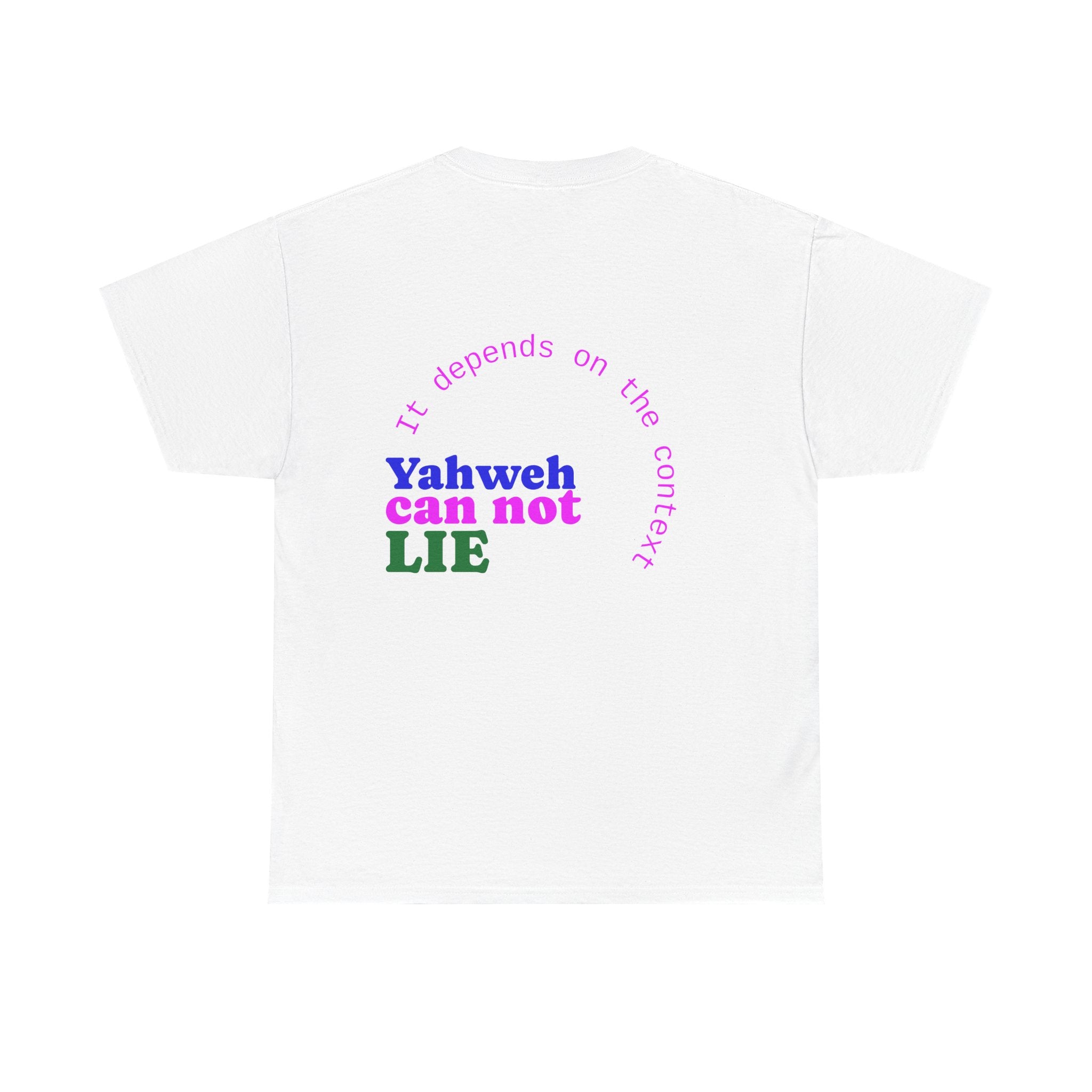 Graphic Tee — "What Yahweh Cannot Do Does Not Exist" Colorful Faith T‑Shirt