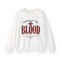 Power in the Blood Sweatshirt — Christian Faith Crewneck (Hebrews 12:24)