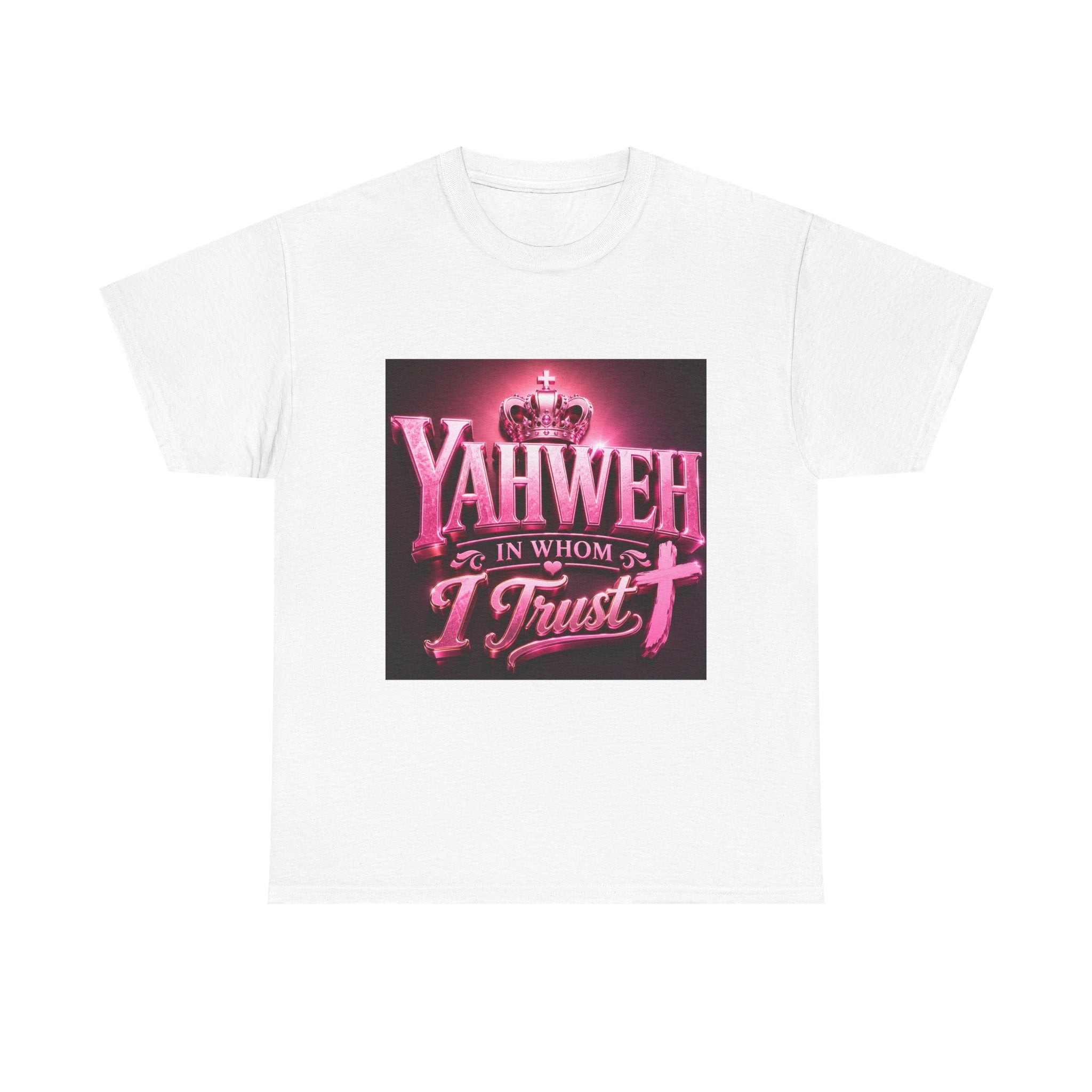 T-Shirt — "Yahweh In Whom I Trust" Christian Faith Tee (Pink Crown & Cross)