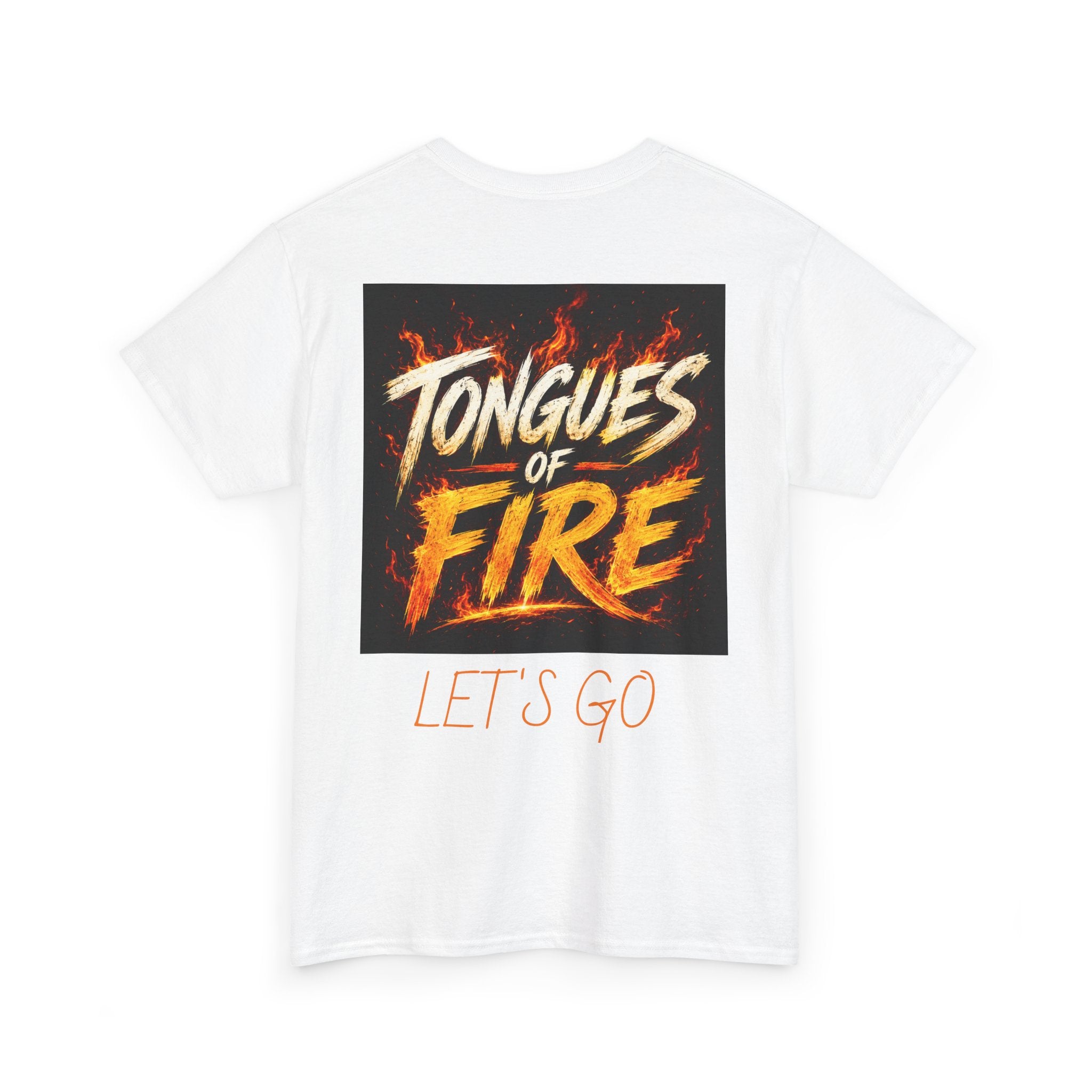 Fire Graphic T-Shirt — "I Got a Fire That Will Never Burn Out" / Tongues of Fire Design