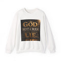 Religious Sweatshirt – "God Is Not a Man That He Should Lie" Crewneck