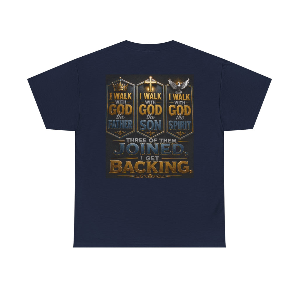 Christian Faith T-Shirt — "Who Do You Walk With?" Trinity Backing Tee