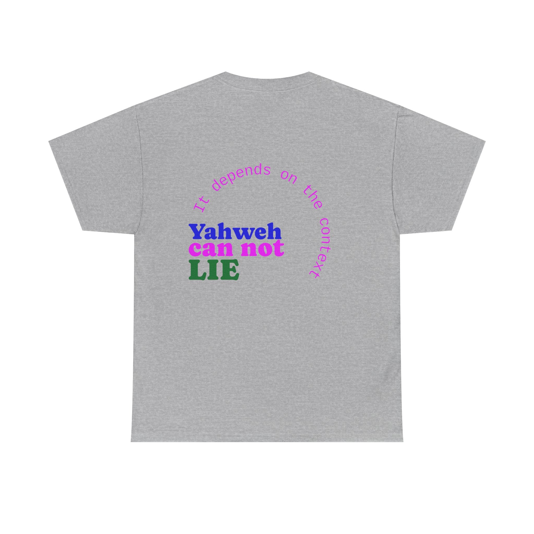 Graphic Tee — "What Yahweh Cannot Do Does Not Exist" Colorful Faith T‑Shirt