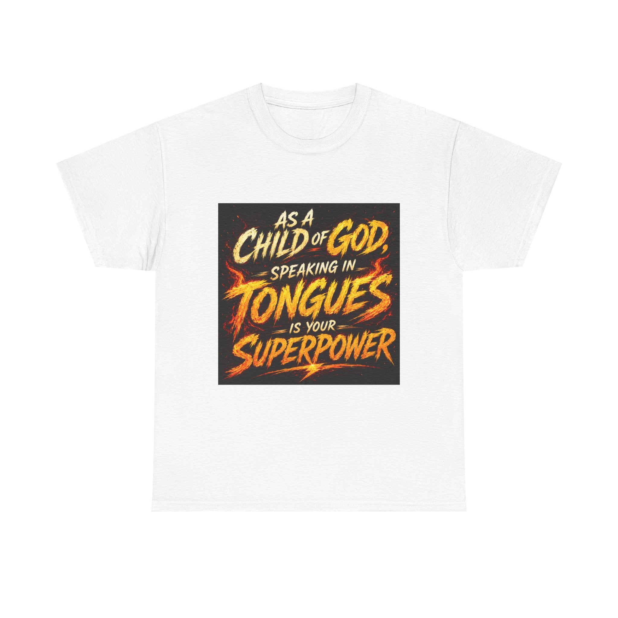 Spiritual T-Shirt — "As a Child of God, Speaking in Tongues Is Your Superpower" Faith Graphic Tee