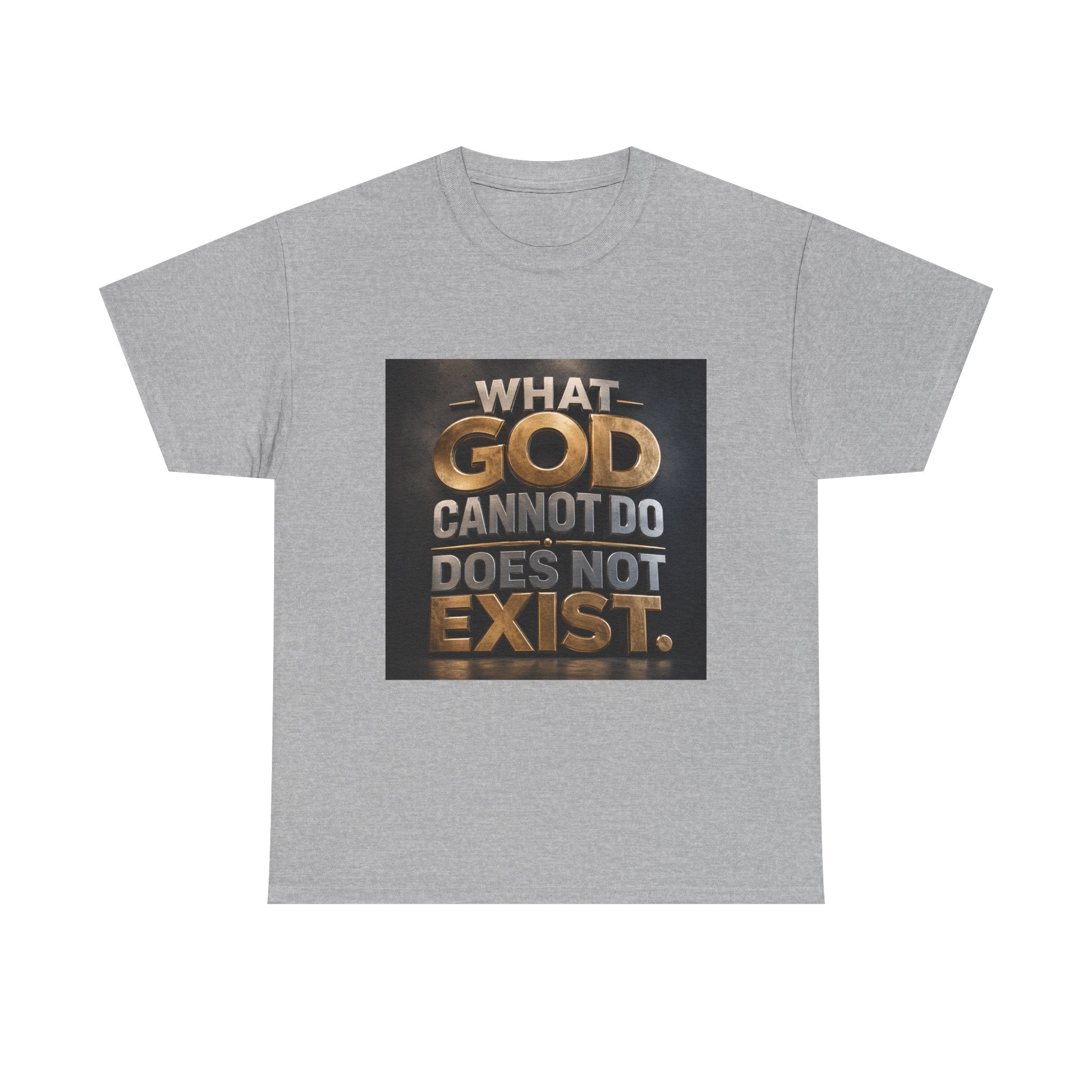T‑Shirt — "What God Cannot Do Does Not Exist" Inspirational Faith Tee