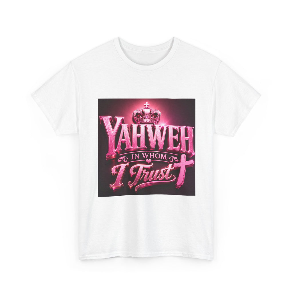 T-Shirt — "Yahweh In Whom I Trust" Christian Faith Tee (Pink Crown & Cross)