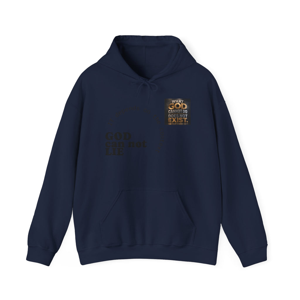 Religious Statement Hoodie — “What God Cannot Do Does Not Exist.” Pullover