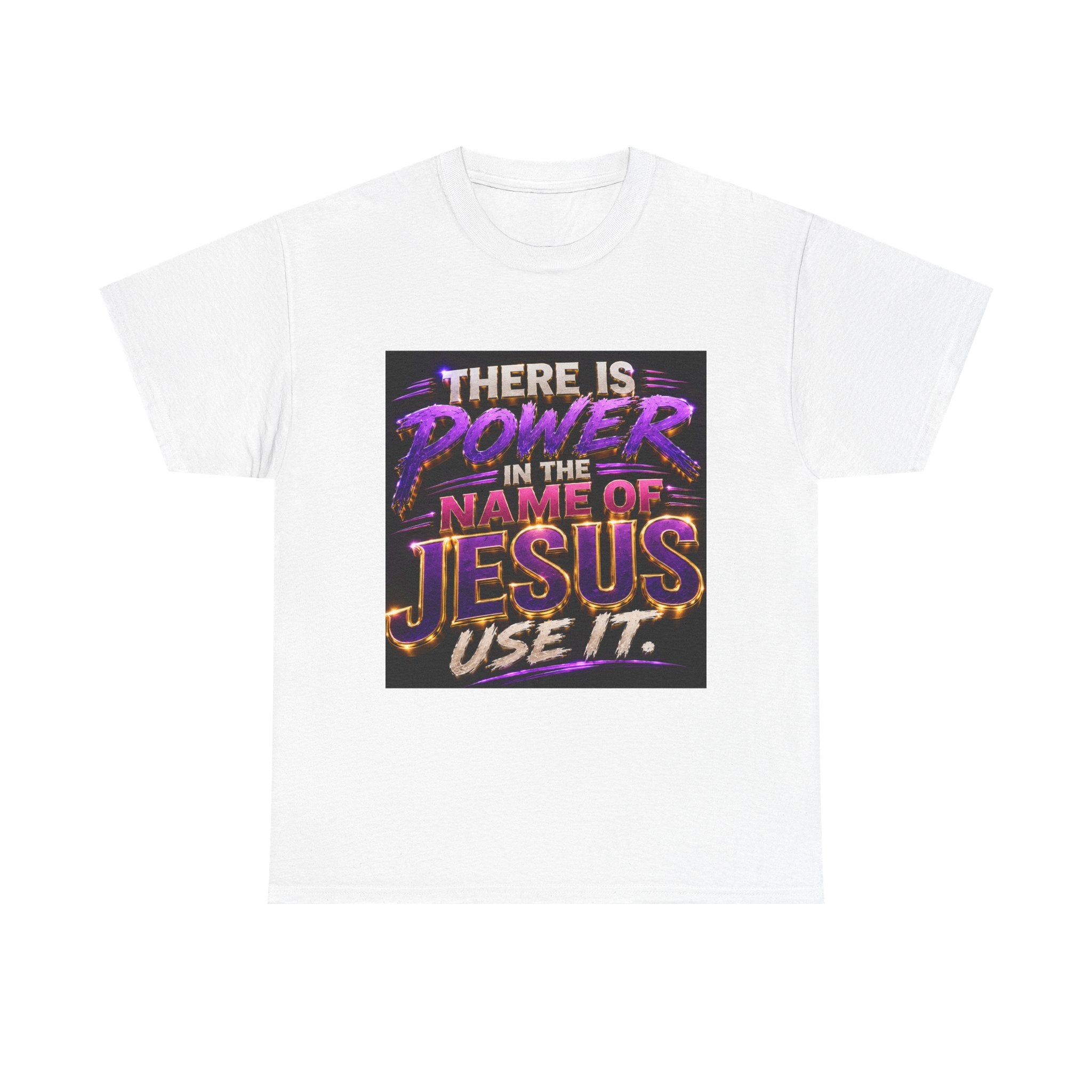 Jesus Power T-Shirt — "There Is Power In The Name Of Jesus, Use It" Christian Tee