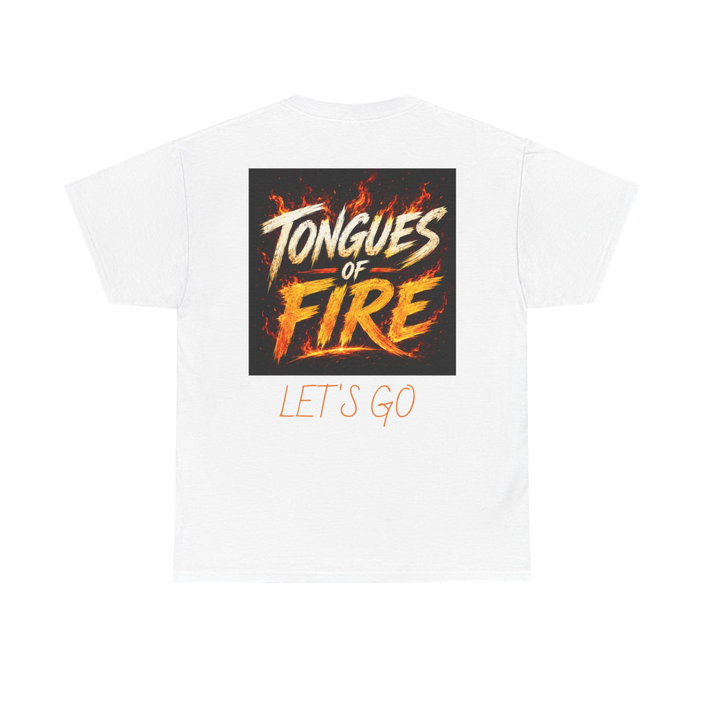 Fire Graphic T-Shirt — "I Got a Fire That Will Never Burn Out" / Tongues of Fire Design