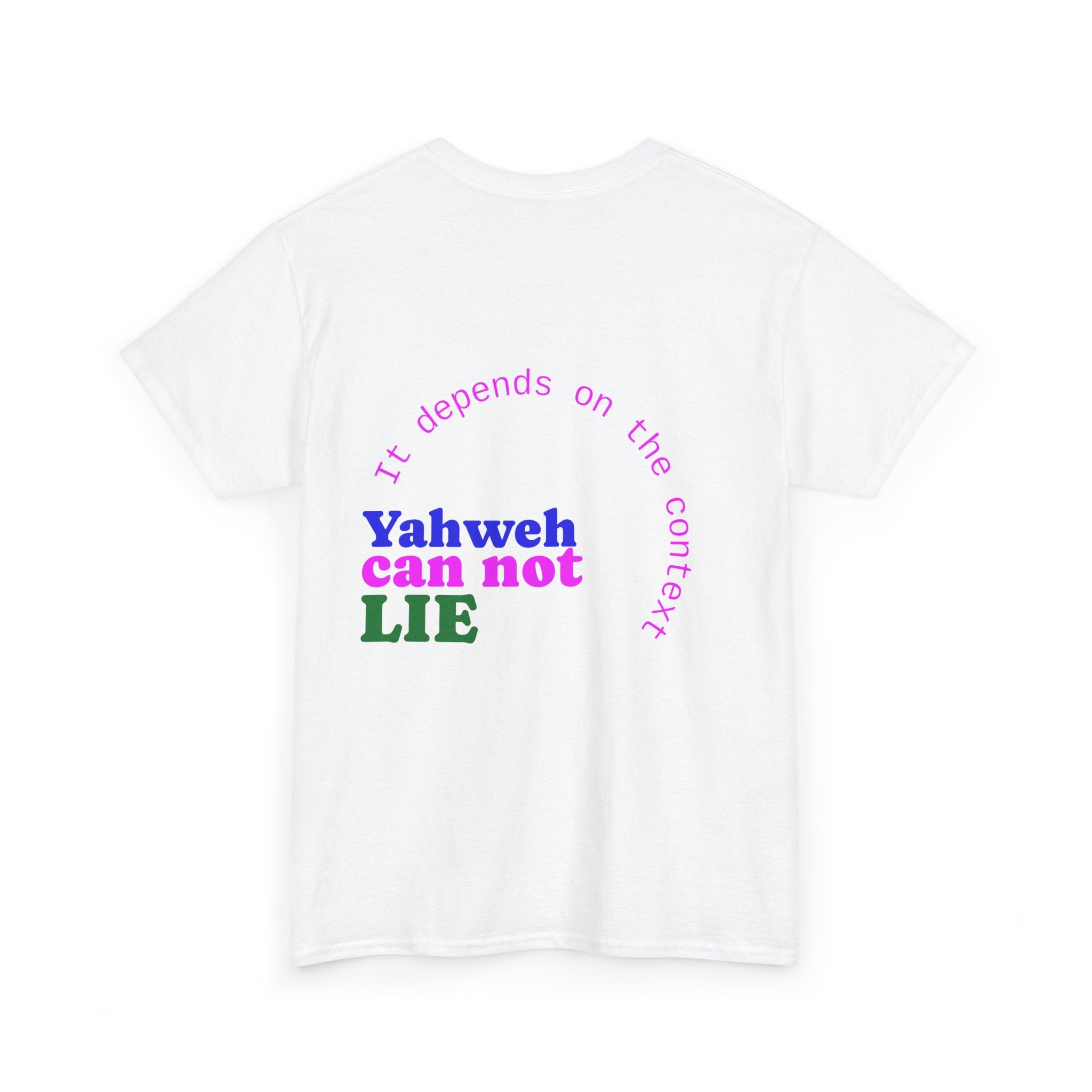 Graphic Tee — "What Yahweh Cannot Do Does Not Exist" Colorful Faith T‑Shirt