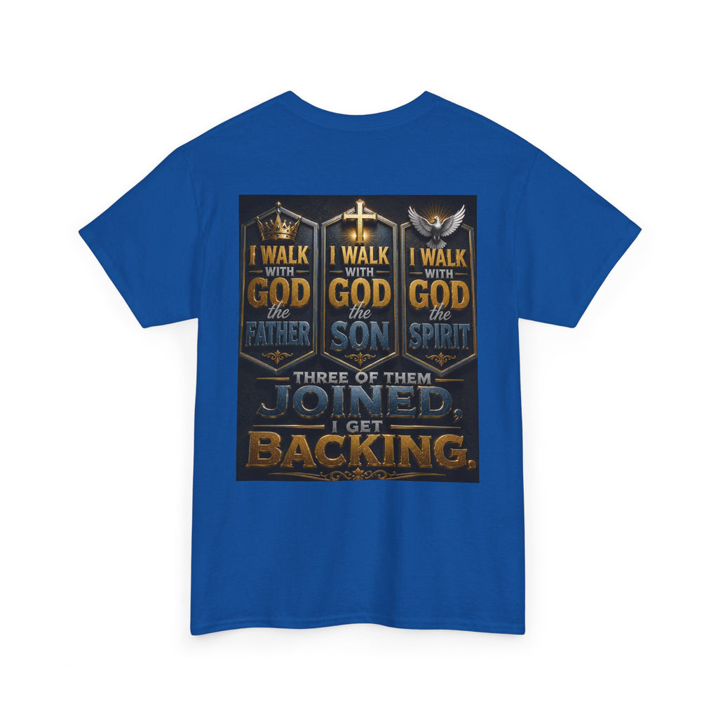 Christian Faith T-Shirt — "Who Do You Walk With?" Trinity Backing Tee