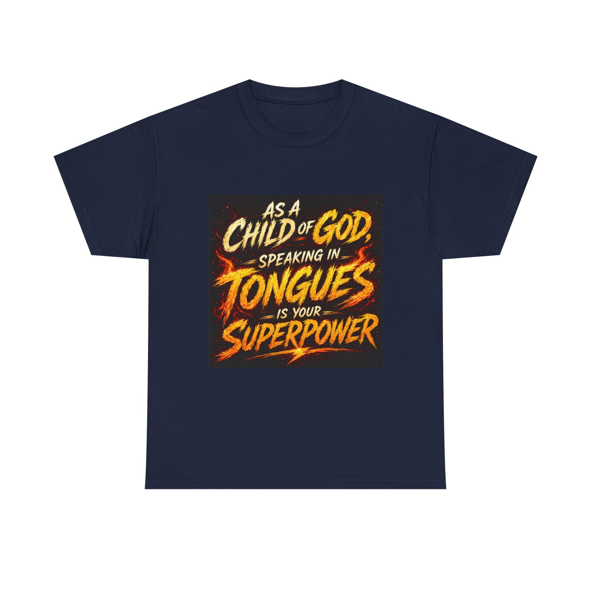 Spiritual T-Shirt — "As a Child of God, Speaking in Tongues Is Your Superpower" Faith Graphic Tee