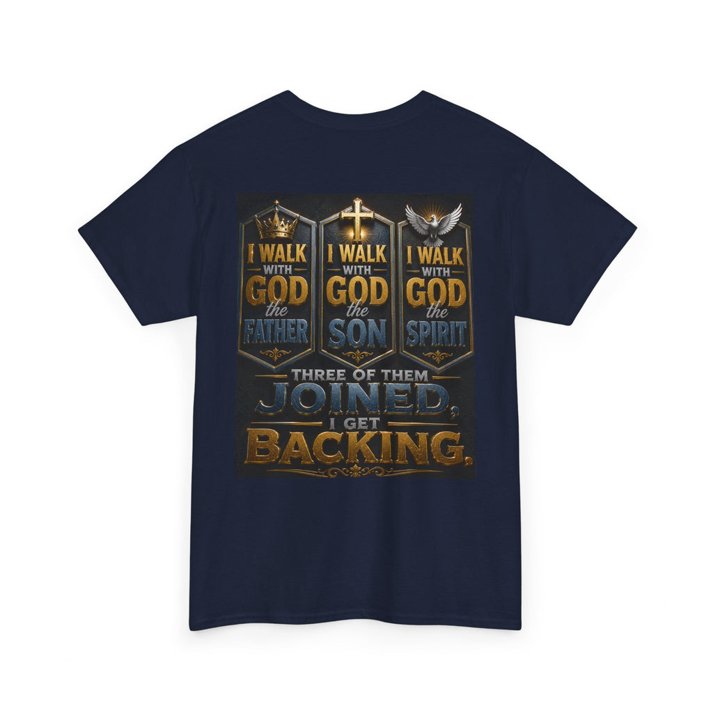 Christian Faith T-Shirt — "Who Do You Walk With?" Trinity Backing Tee