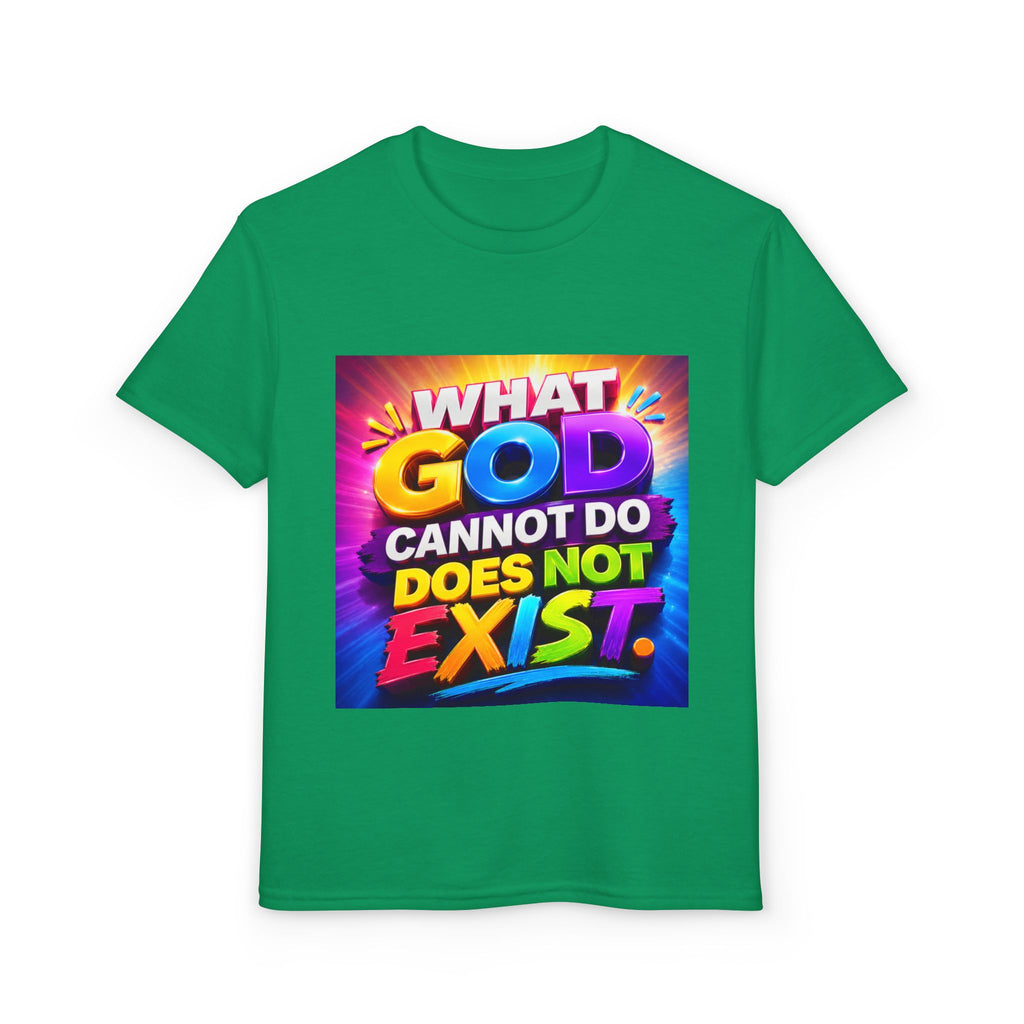 Youth T-Shirt — "What God Cannot Do Does Not Exist" Colorful Faith Graphic