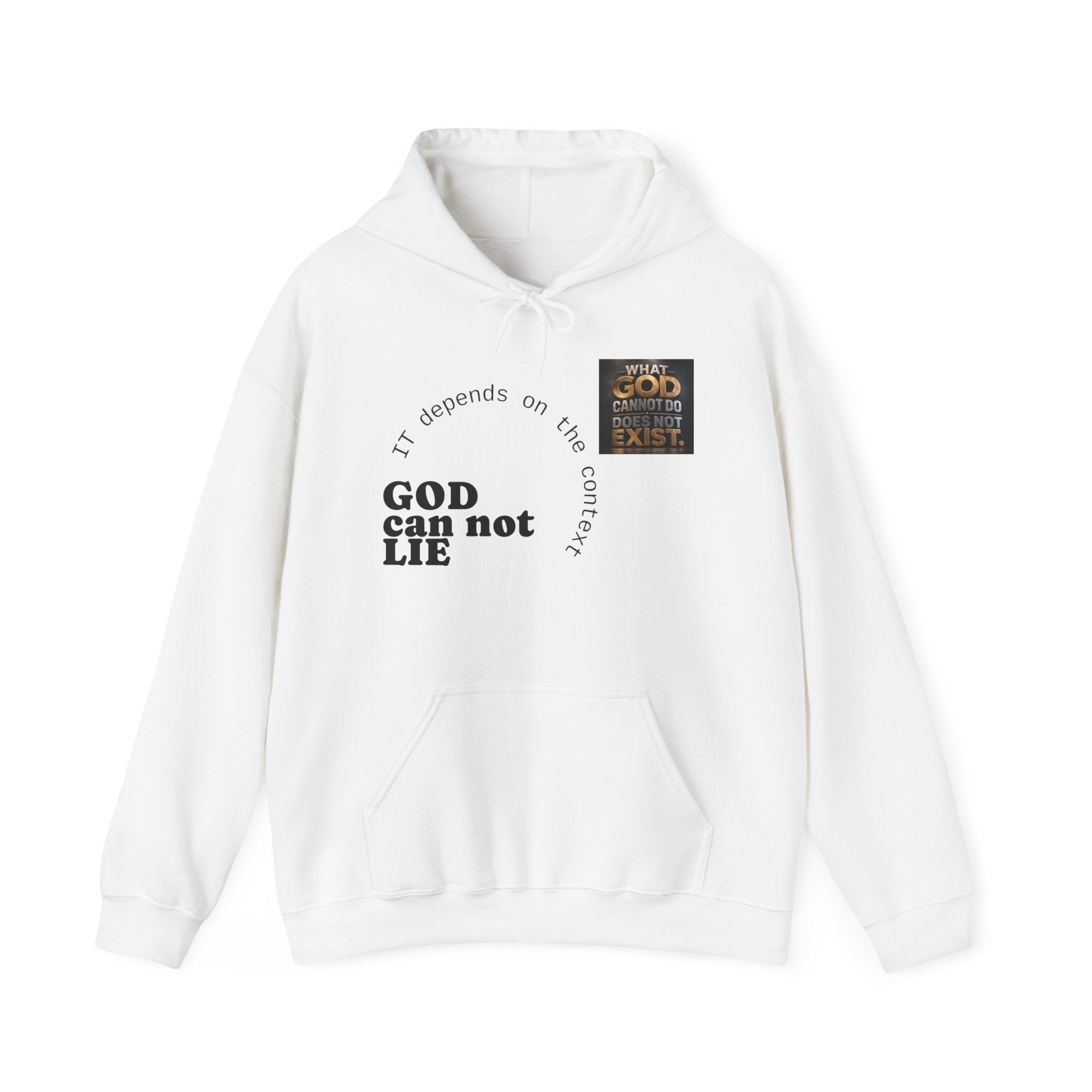 Religious Statement Hoodie — “What God Cannot Do Does Not Exist.” Pullover