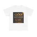 Faith Statement T-Shirt — “God Is Not a Man That He Should Lie” Inspirational Christian Tee